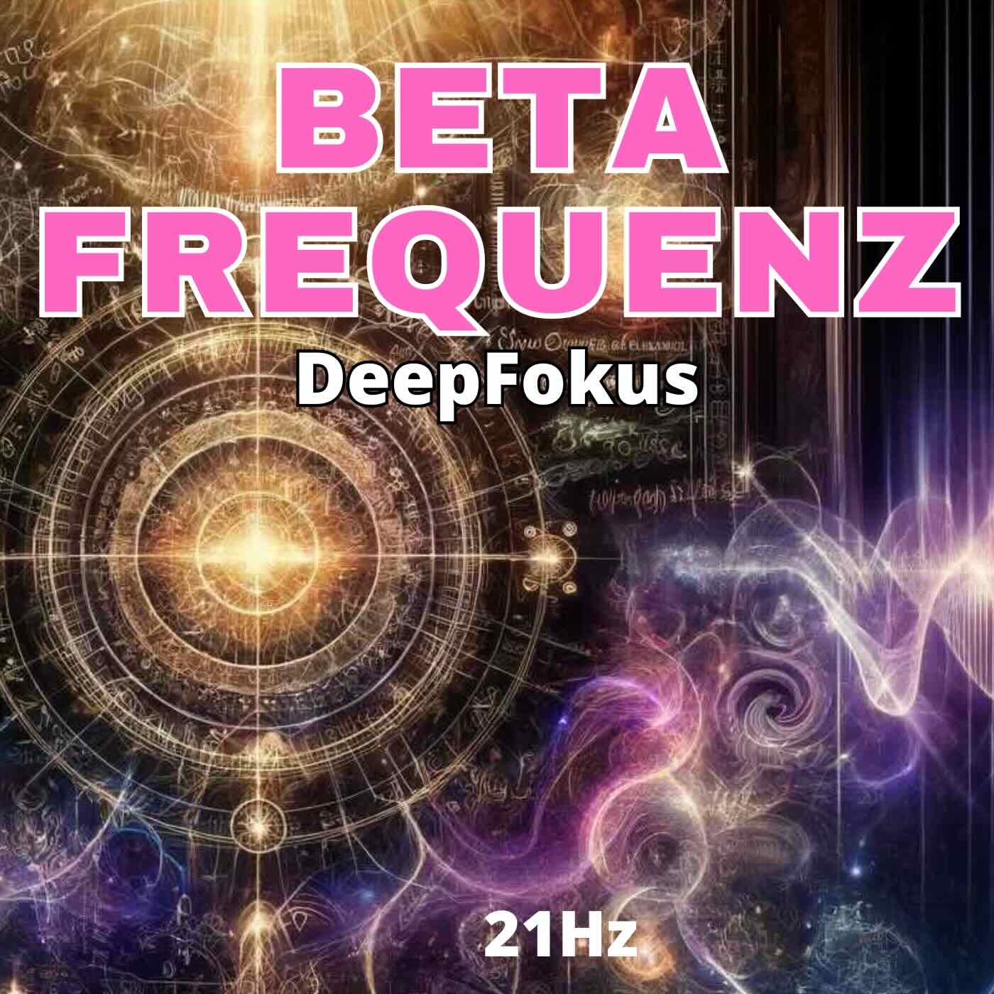 Das Beta-Frequenz - 16Hz bis 21Hz (Bundle)