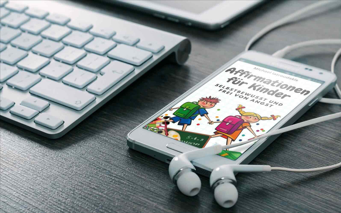 Affirmationen für Kinder - Selbstbewusst und frei von Angst + 1 x MP3 Datei
