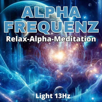 Das Alpha-Frequenz - 13Hz bis 8Hz (Bundle)