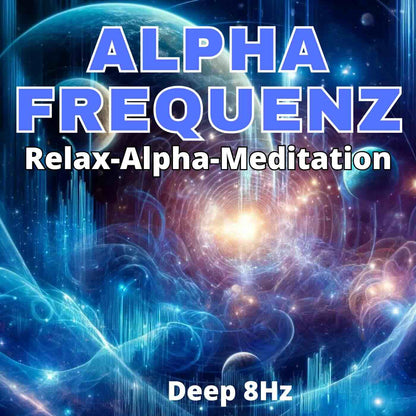 Das Alpha-Frequenz - 13Hz bis 8Hz (Bundle)