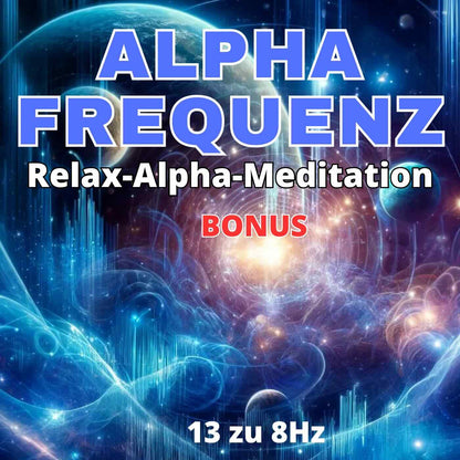 Das Alpha-Frequenz - 13Hz bis 8Hz (Bundle)