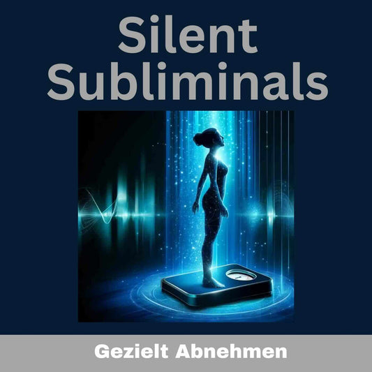 Silent Subliminals - Affirmationen - Abnehmen und Diät