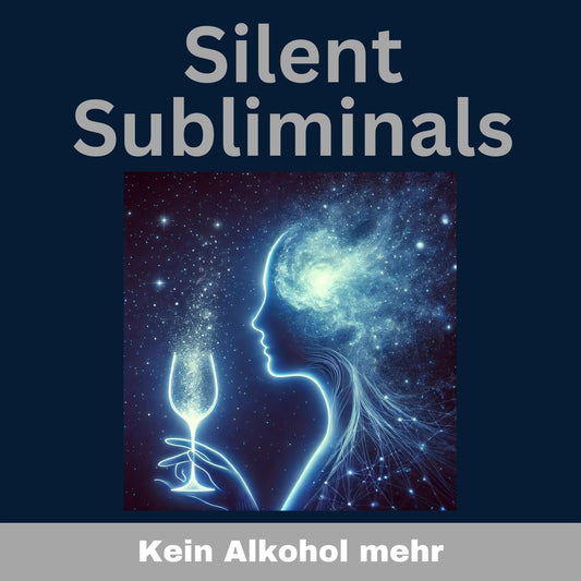 Silent Subliminals_Nie wieder Alkohol