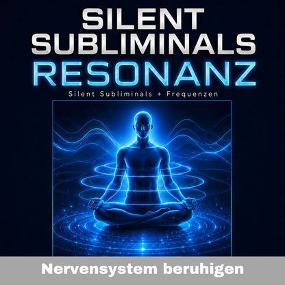 Silent Subliminals Resonanz Nervensystem beruhigen Cover