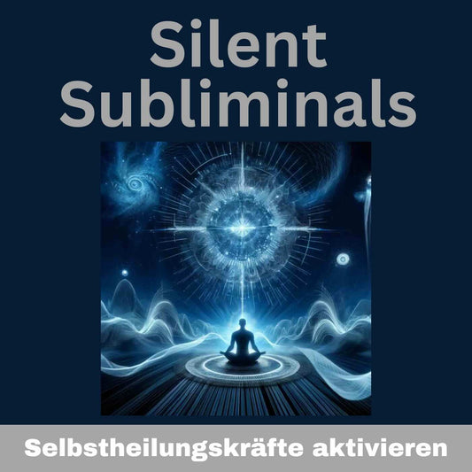 Silent Subliminals / Affirmationen - Gesundheit