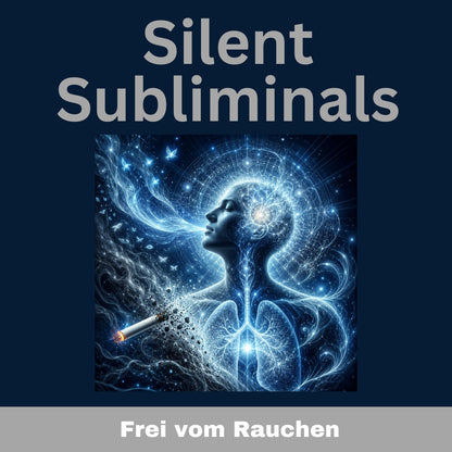 Silent Subliminals - Affirmationen - Nichtraucher