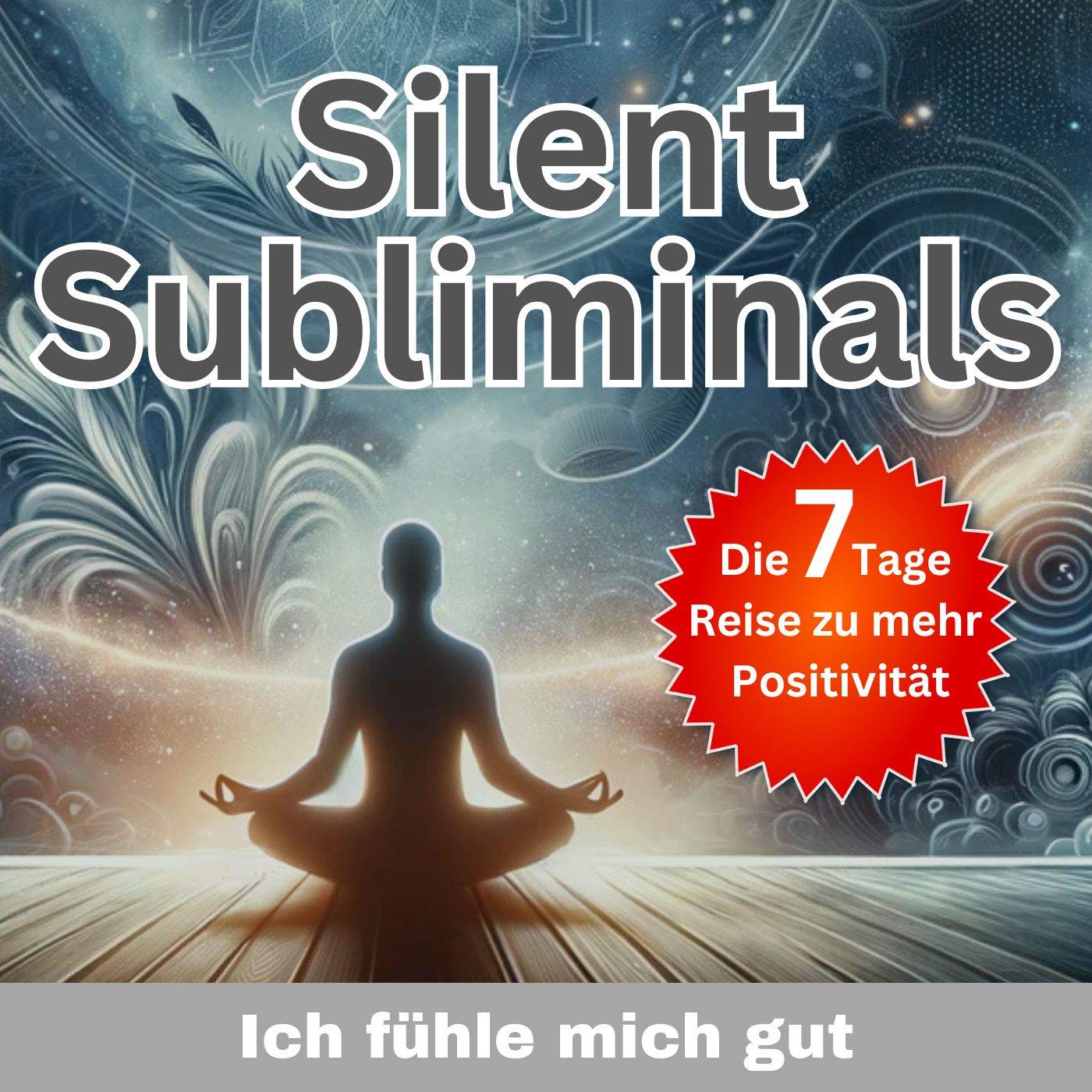 Silent Subliminals - unhörbare Affirmationen